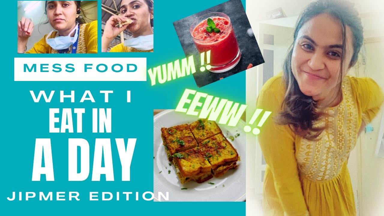 WHAT I EAT IN A DAY II JIPMER MESS-CANTEEN EDITION II SOUTH-NORTH FOOD