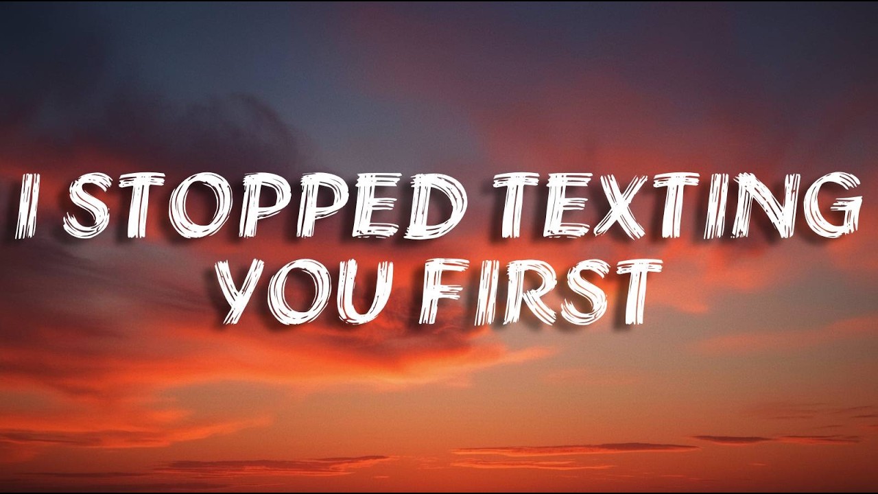 I Stopped Texting You First | Breakup Song(Lyrics)