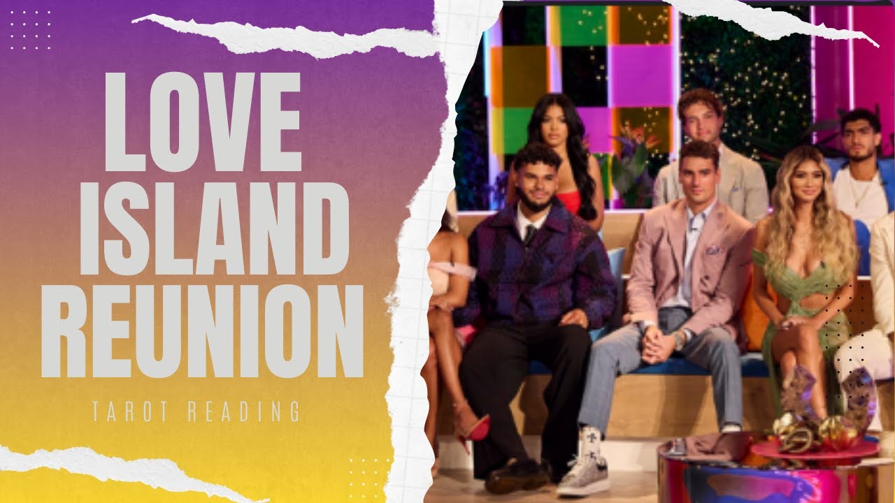 Love Island Reunion - Psychic/Tarot Reading