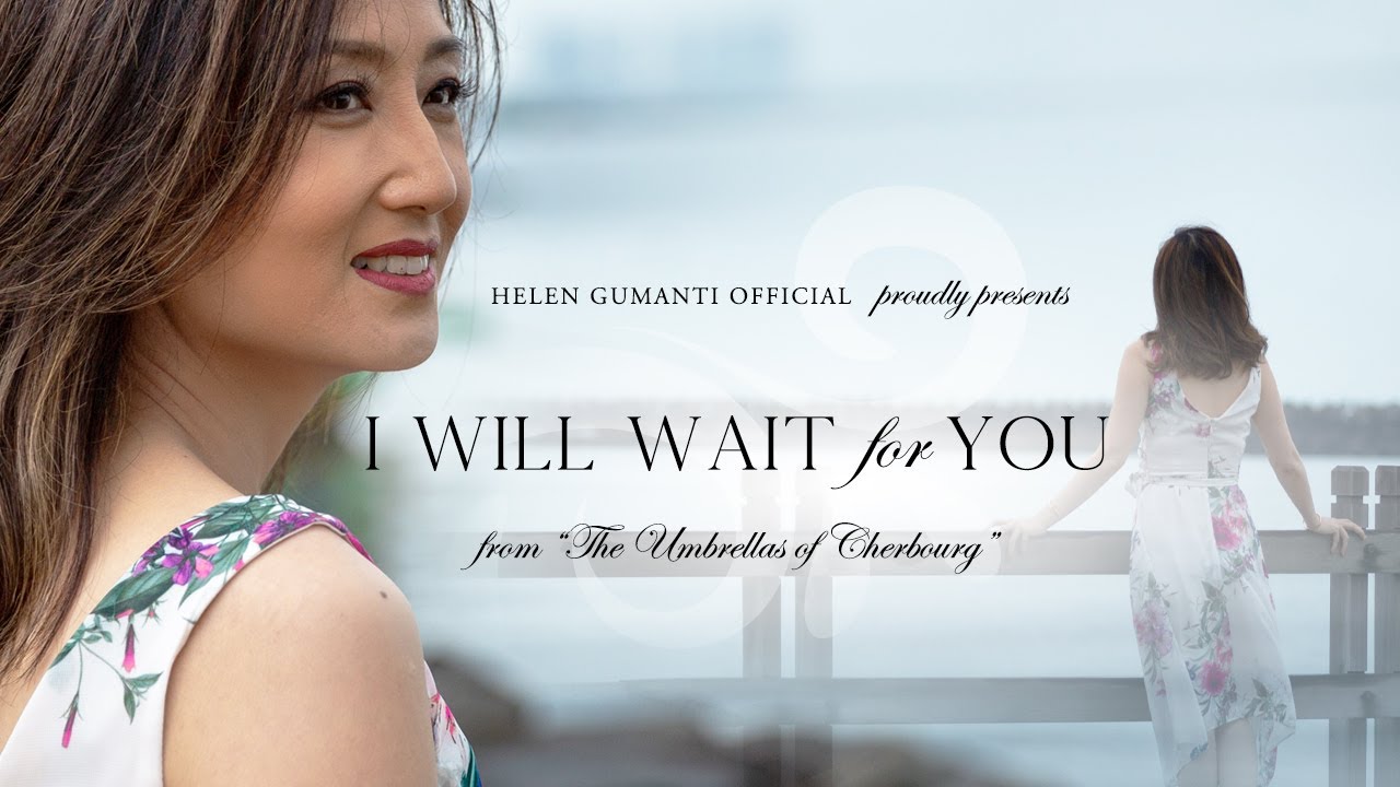 Helen Gumanti - I Will Wait for You (From 