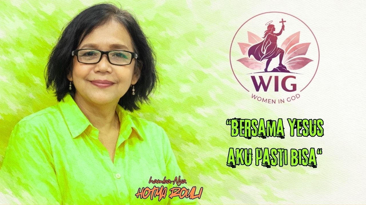 “ BERSAMA YESUS AKU PASTI BISA ” | Woman in God
