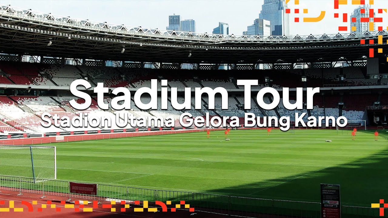 Stadium Tour : Stadion Utama Gelora Bung Karno