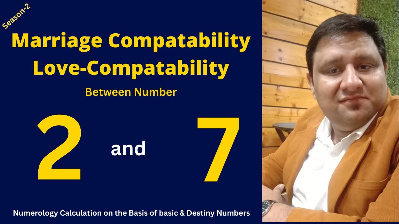 Marriage & Love Compatibility Between Number 2 and Number 7 of Numerology.