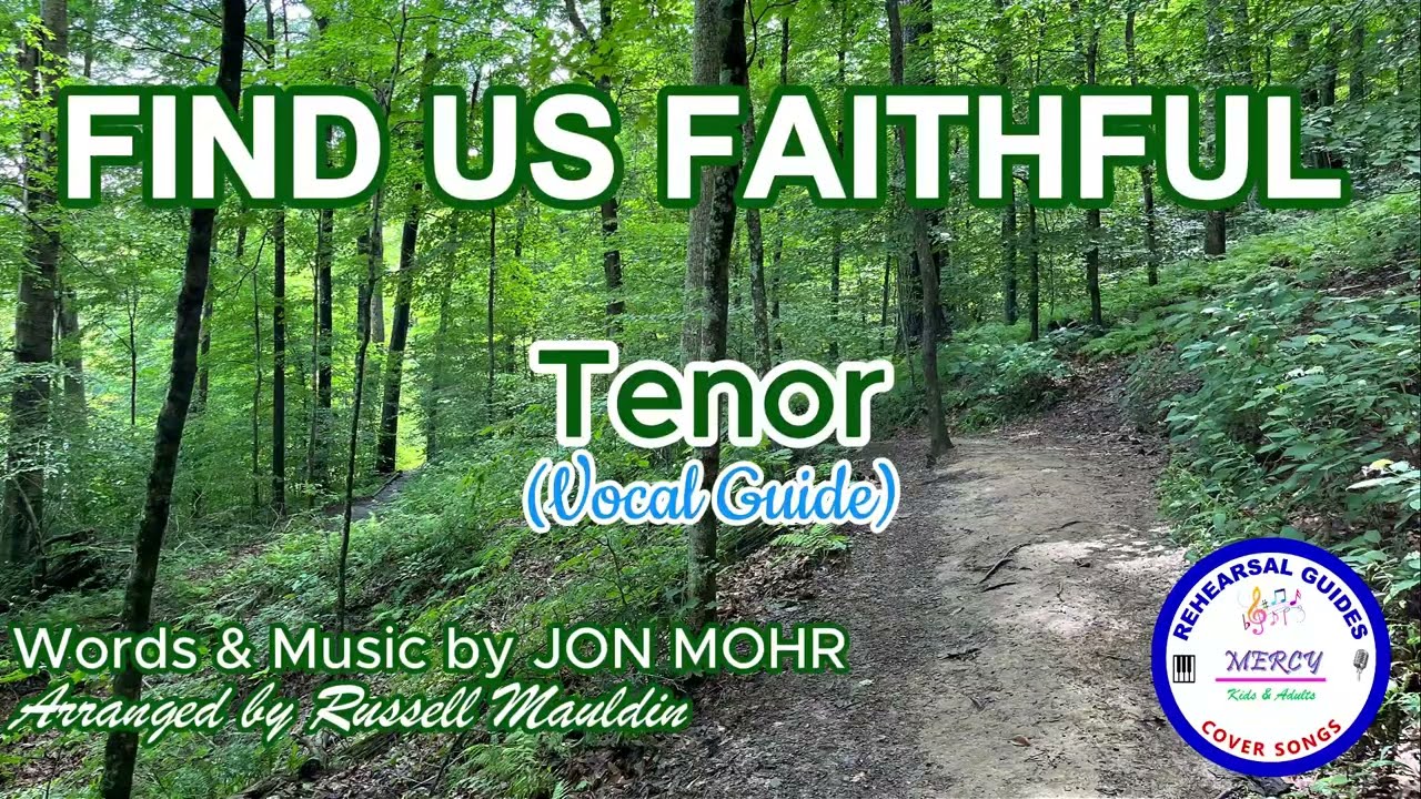 Find Us Faithful | Tenor | Vocal Guide