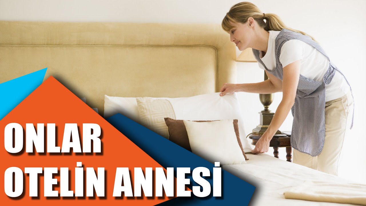 Onlar otelin annesi