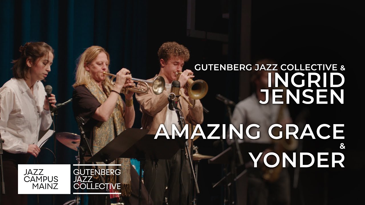 Ingrid Jensen & GJC 2022 // Amazing Grace & Yonder