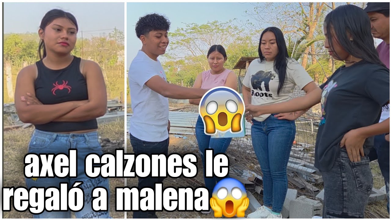 Enfrente de su novia axel le regalo calzones a su ex/gran problem4 se armó