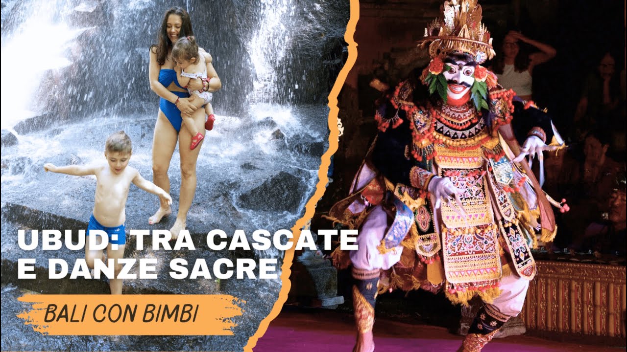 Ubud tra cascate e danze sacre |  Viaggio a Bali con Bambini