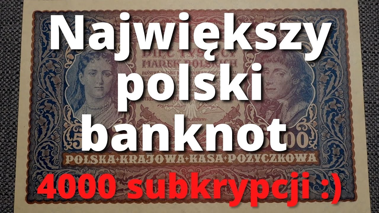 Największy polski banknot - 5000 Marek Polskich. 4000 subskrypcji.