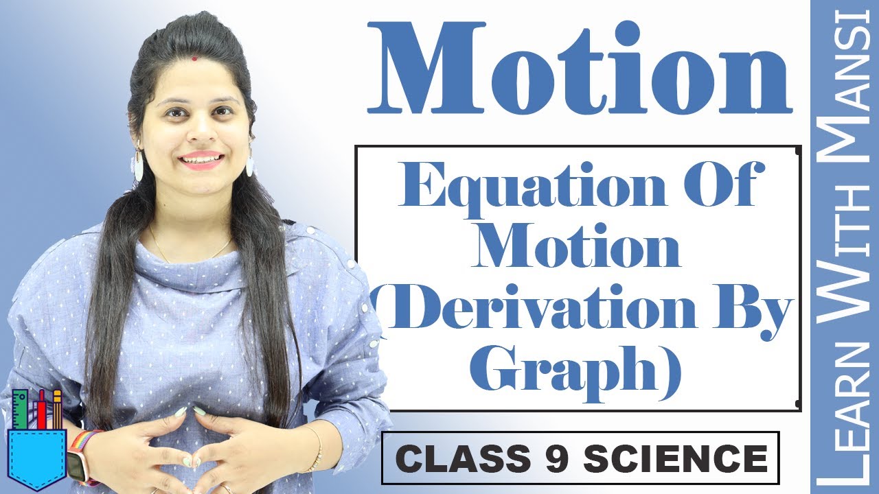 Equation Derivation By Graph | Chapter 8 | Motion | Class 9 Science | NCERT