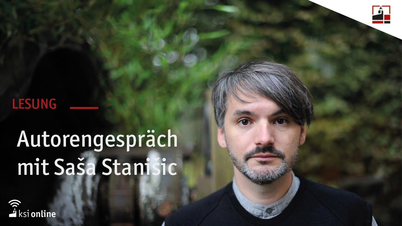 Saša Stanišic im Autorengespräch: Über die Fabulierlust