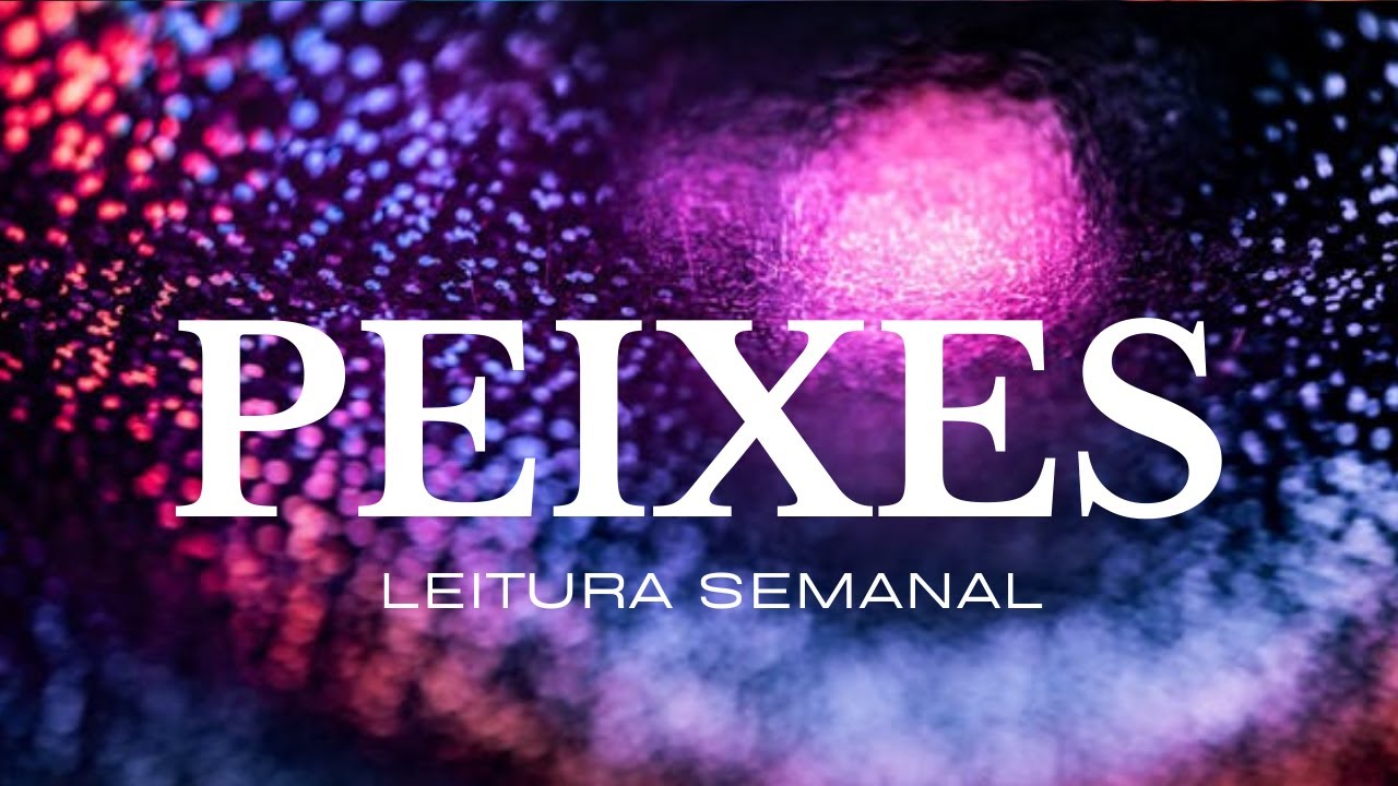 ♓PEIXES♓ALGUÉM MUITO APAIXONADO MAS COM MEDO DE TROCAR O 