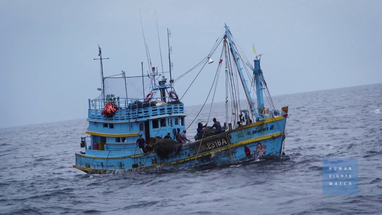 Thailand: Forced Labor, Trafficking Persist in Fishing Fleets