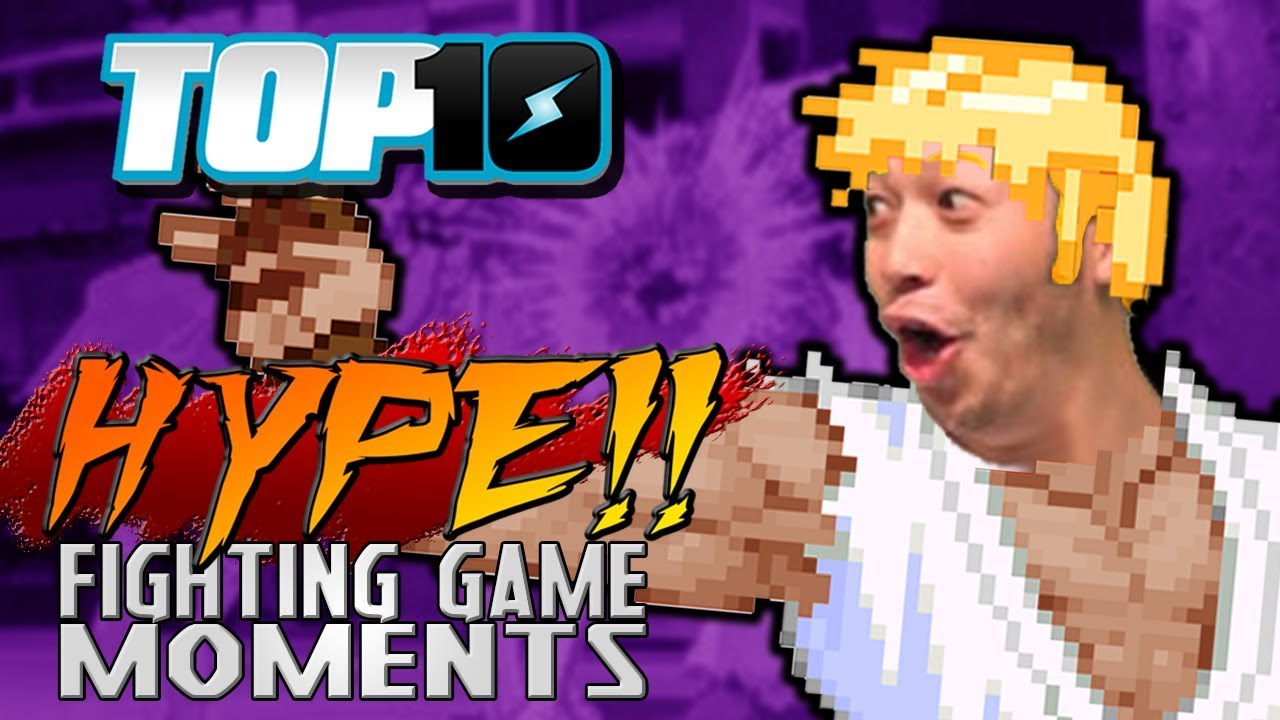 Top 10 Most HYPE Fighting Game Moments