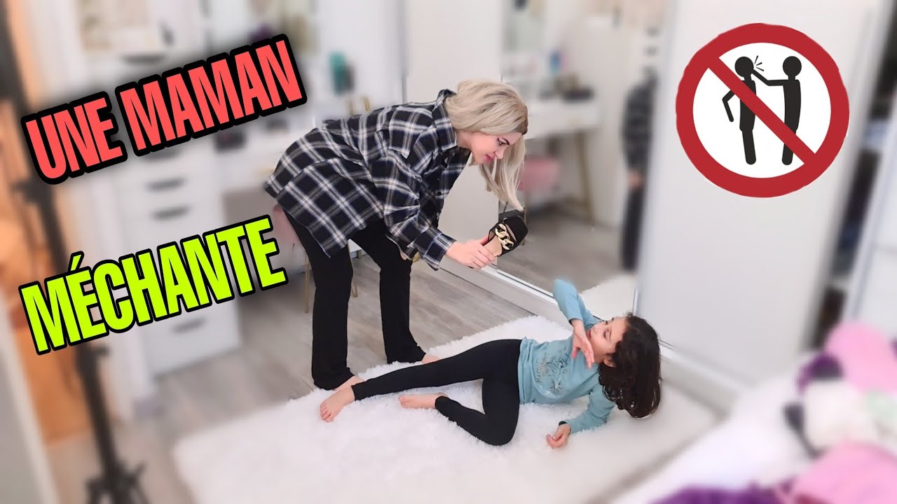 UNE MAMAN MÉCHANTE QUI TAPE SA FILLE DE 7 ANS