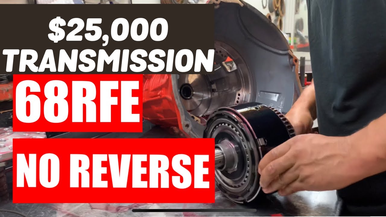 68RFE $25,000 TRANSMISSION NO REVERSE!!