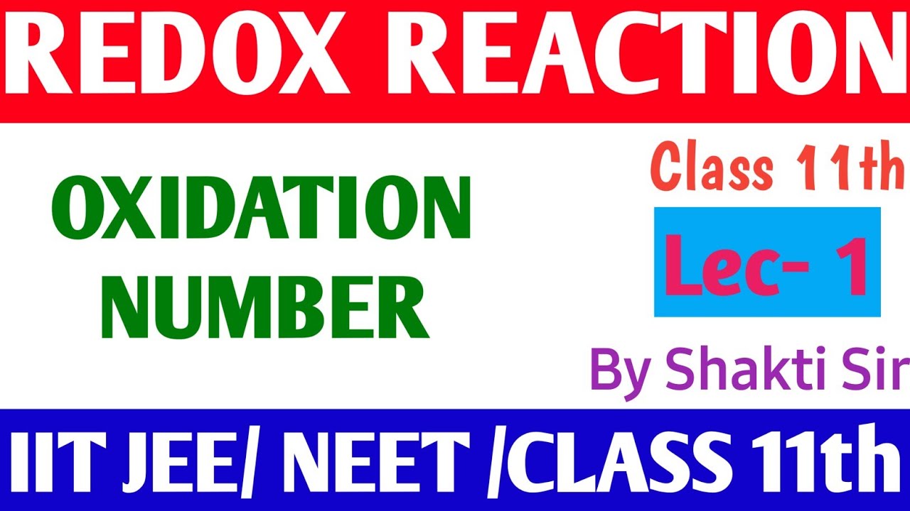 🔴 Redox Reaction | How To Find Oxidation Number | Class 11th Chemistry by Shakti Sir ||