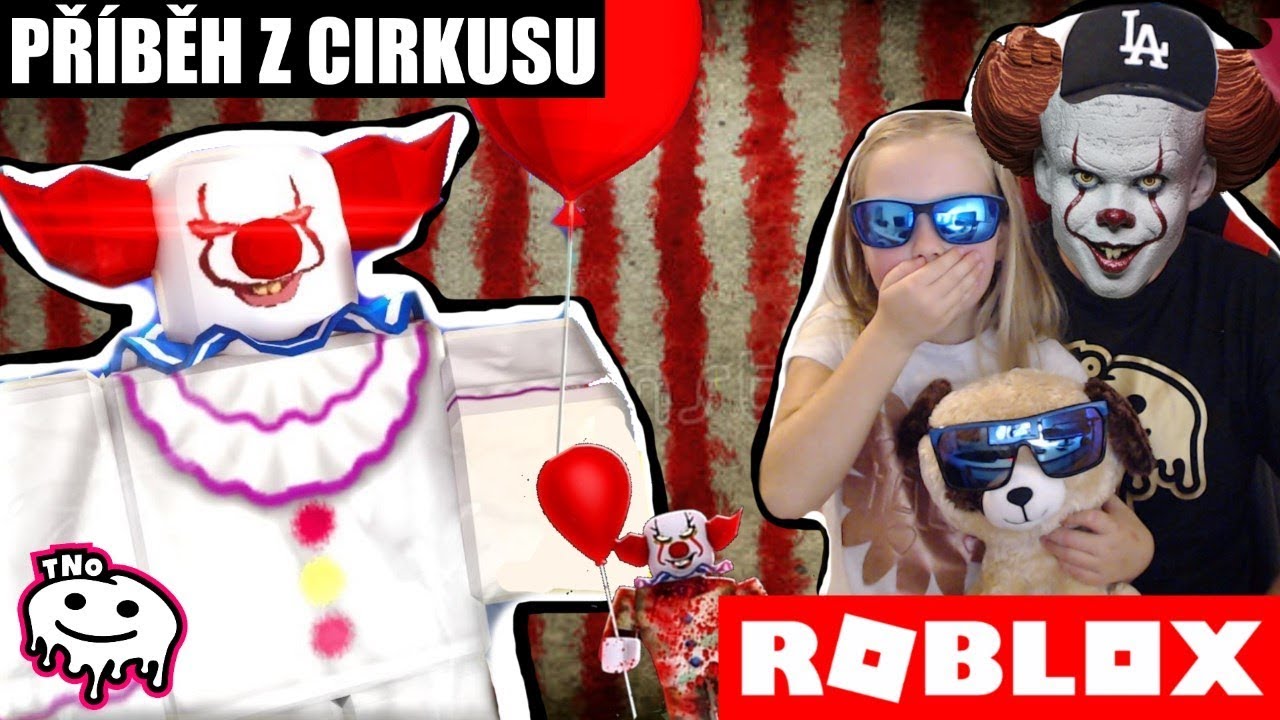 PENNYWISE JE V CIRKUSU - Circus | Tat&iacute;nek a Barunka Roblox