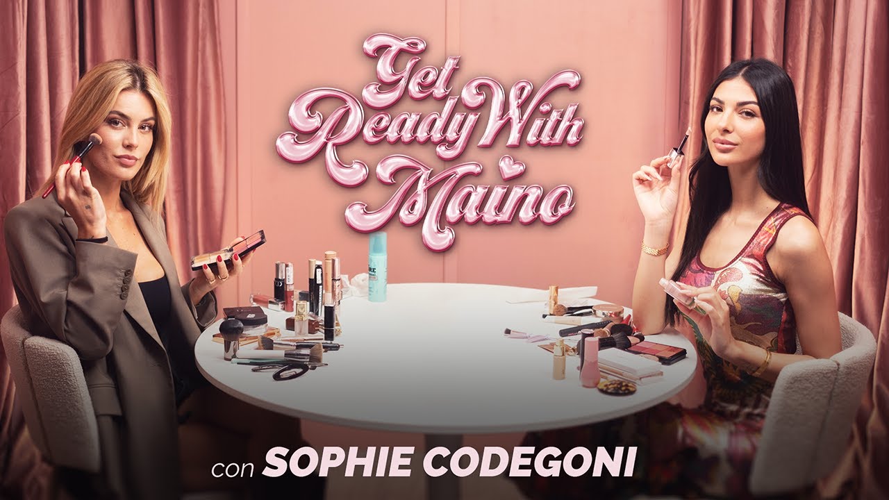 L’importanza delle proprie scelte con Sophie Codegoni | GRWMAINO S2 - Ep 3