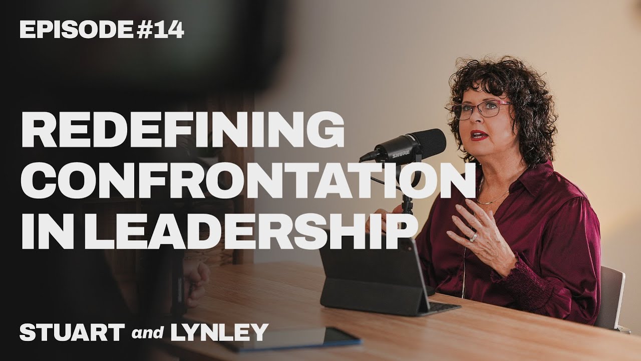 Redefining Confrontation In Leadership – The Healthy Leadership Podcast