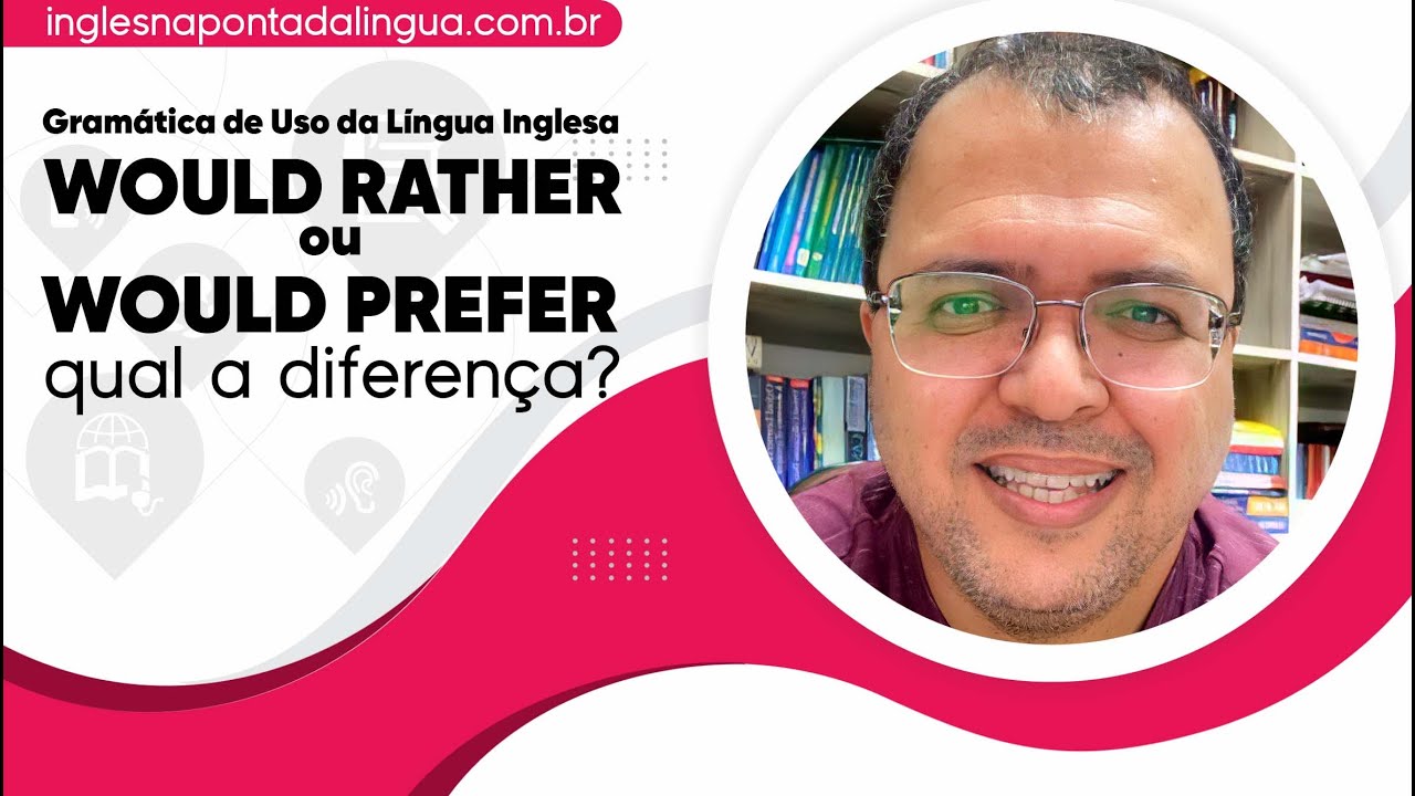 WOULD RATHER ou WOULD PREFER :: qual a diferença entre elas?