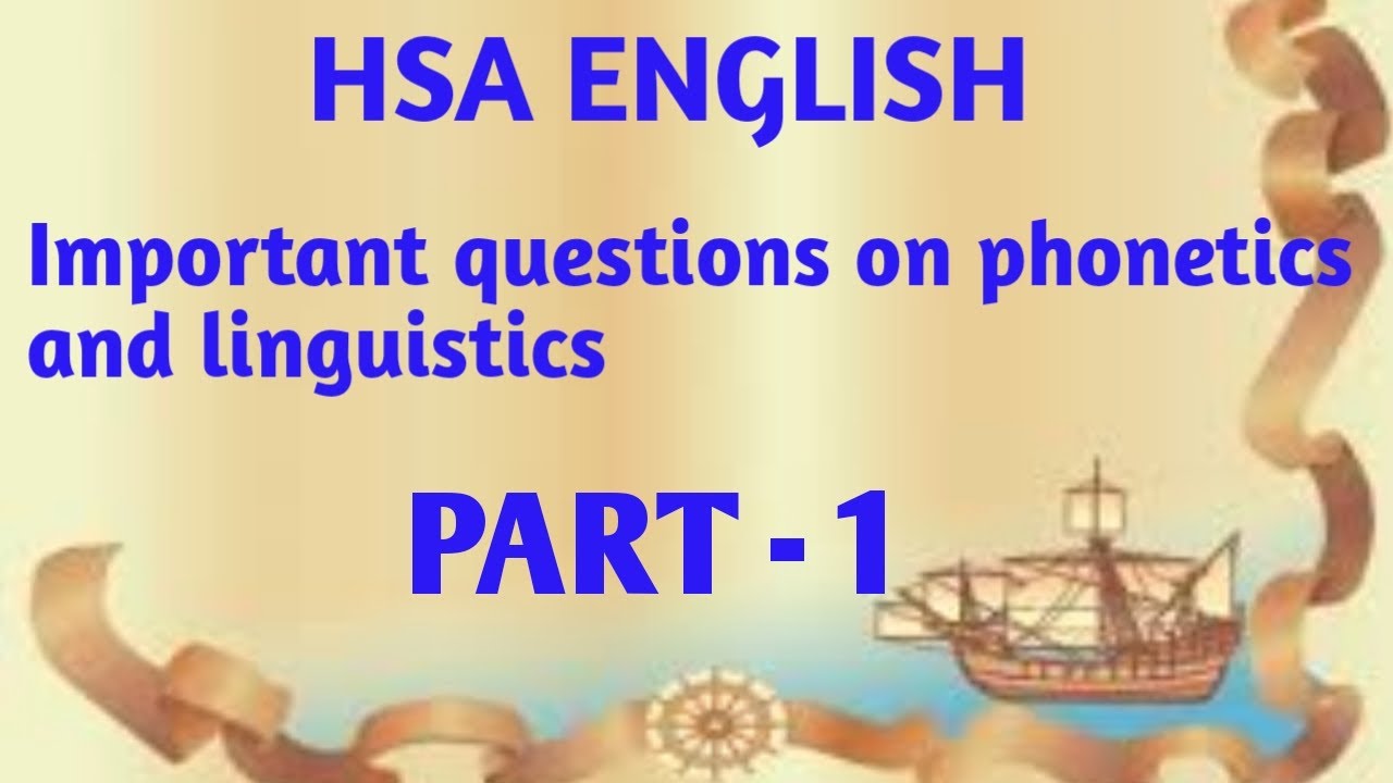HSA English important questions on phonetics and linguistics. part 1