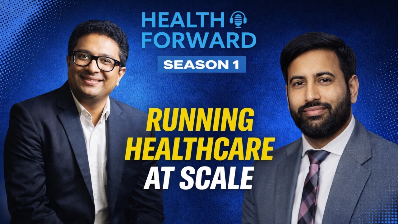 Health Forward S01 Ep05 - Conversation with Mr. Karthik Rajagopal