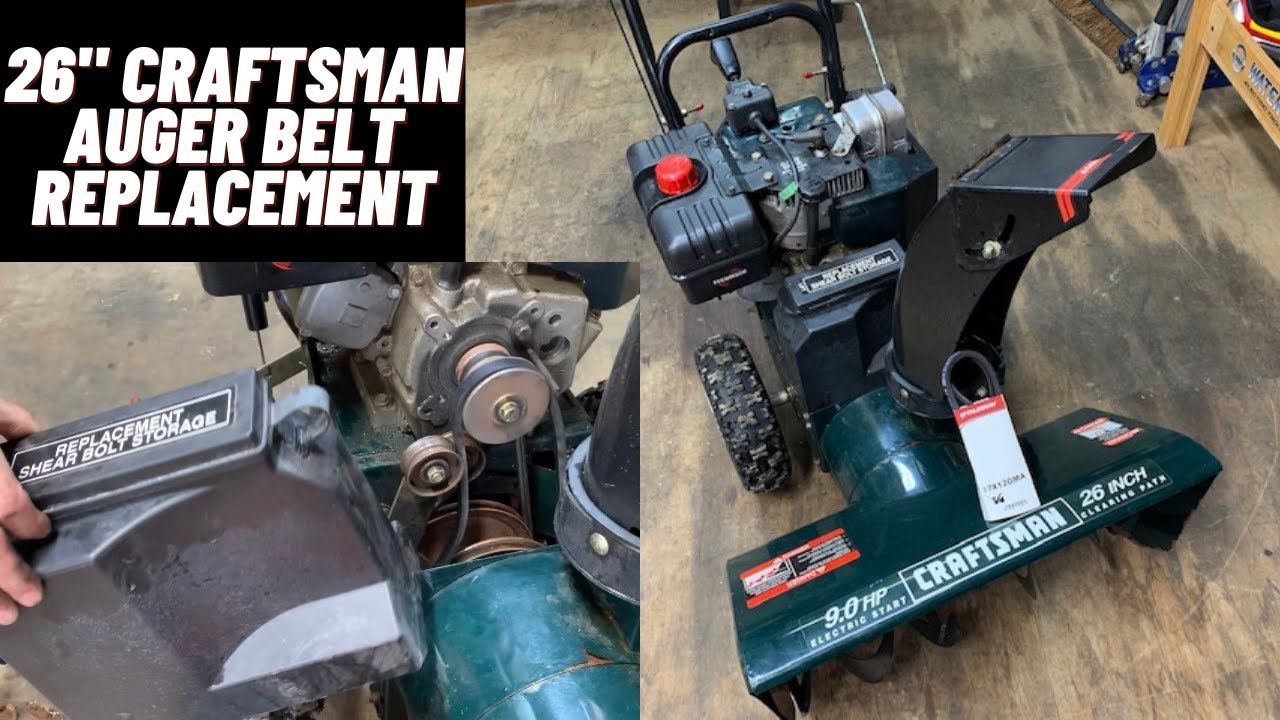 How to Install Auger Drive Belt Craftsman 26” Snow Thrower