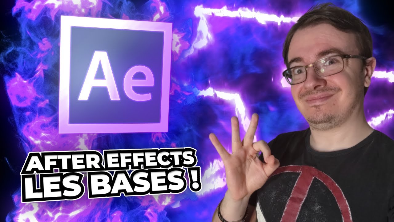 AFTER EFFECTS, LES BASES !