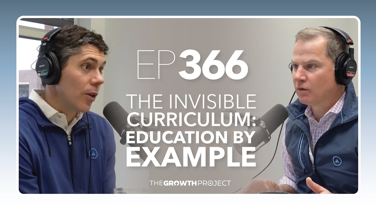 Episode 366: The Invisible Curriculum - Education by Example