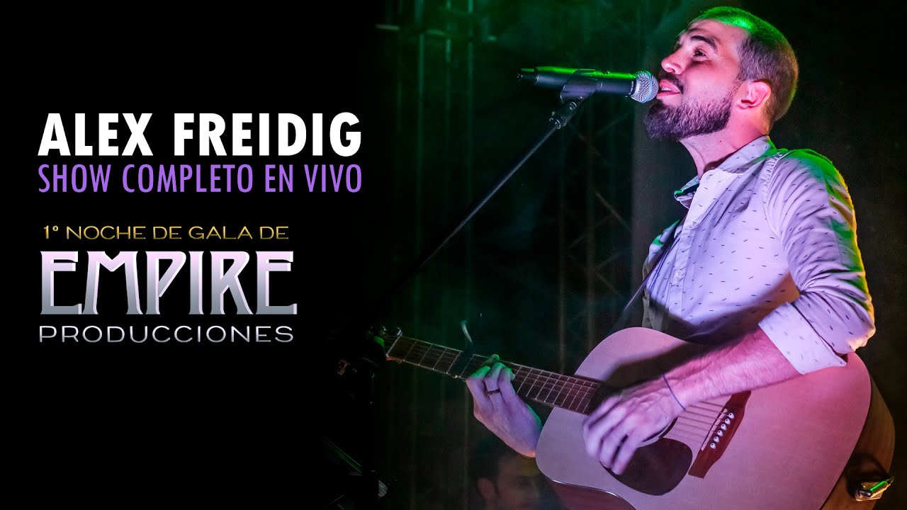 Alex Freidig - 1º Noche de Gala de Empire Producciones