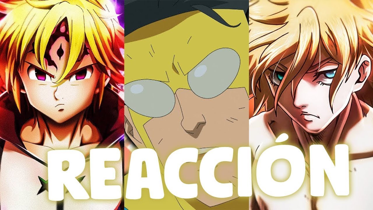 ZELDRIS, MELIODAS y ESTAROSSA, PADRES del ANIME e INVENCIBLE || MegaR || REACCIÓN - Its Aileon