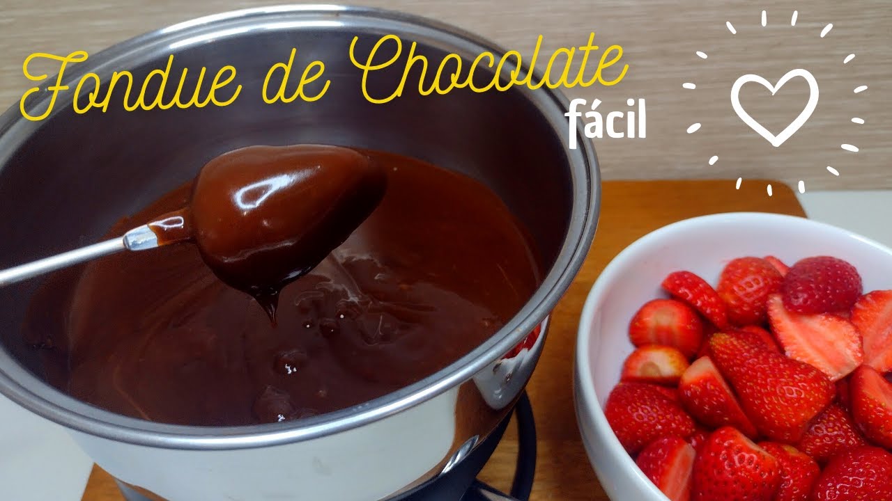 COMO FAZER FONDUE DE CHOCOLATE F&Aacute;CIL