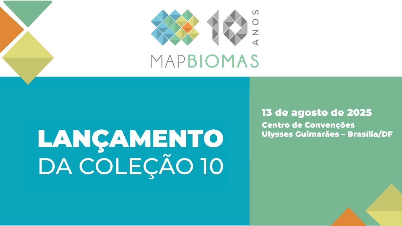 Seminário Anual do MapBiomas 2025 | 40 anos de história do Brasil em 10 anos de MapBiomas