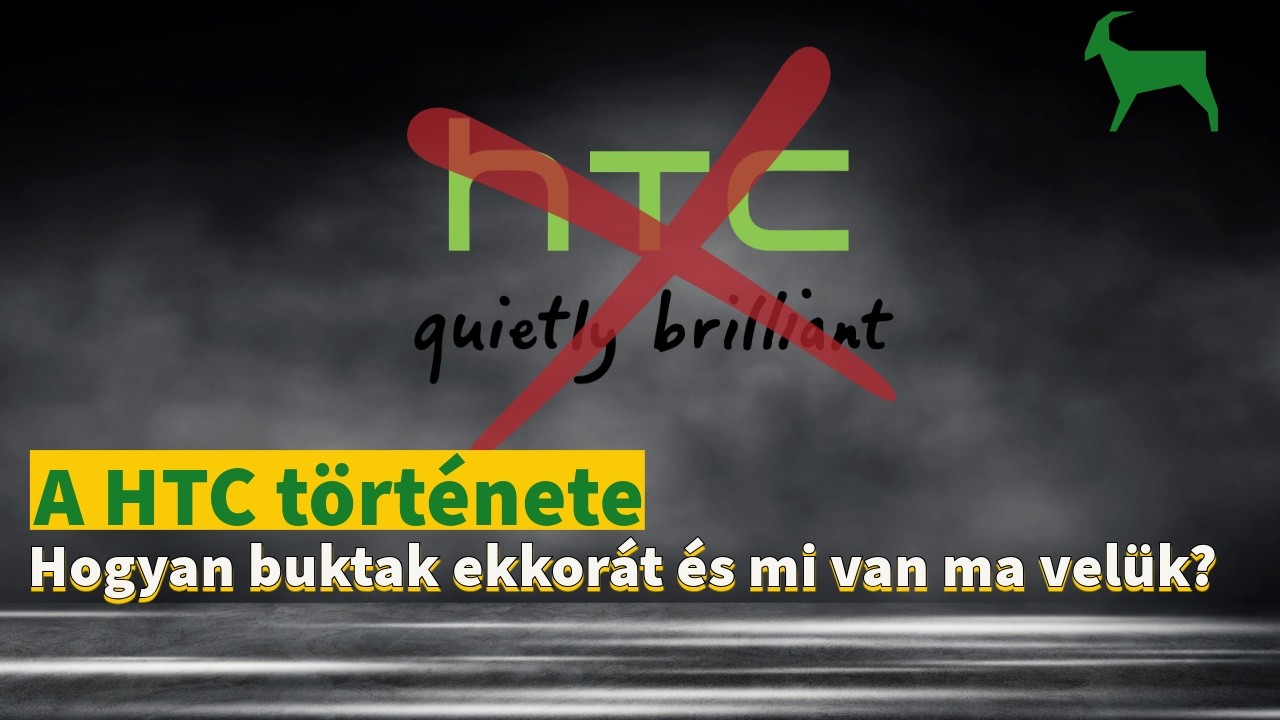 HTC: A csúcsról a mélybe – Mi történt a legnagyobb Android gyártóval?