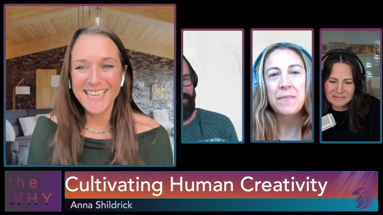 The WHY Episode 9: Cultivating Human Creativity