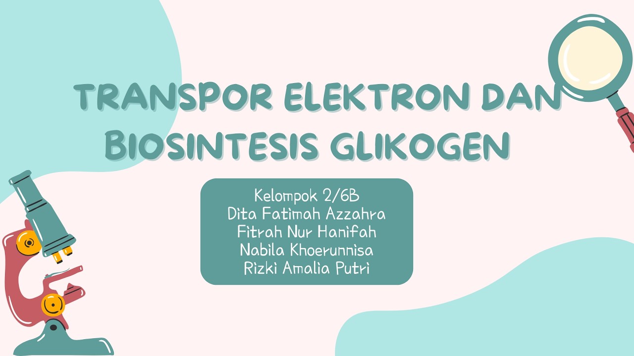 KELOMPOK 2_TRANSPOR ELEKTRON DAN BIOSINTESIS GLIKOGEN