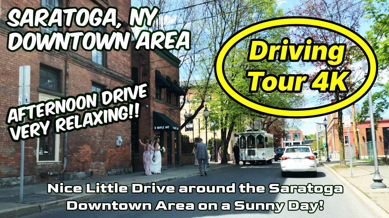 Saratoga NY | Downtown Area | A Driving Tour [4k]