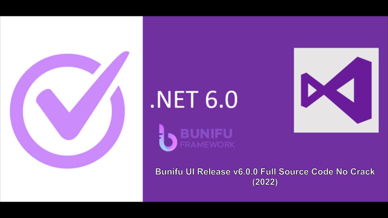 🔴 Live  | Bunifu UI Release v6.0.0 Full Source Code No Crack (2022)