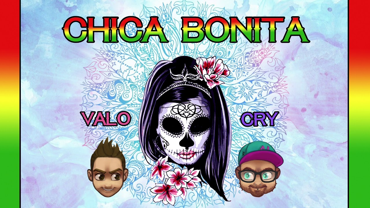 CHICA BONITA - VALO & CRY rmx