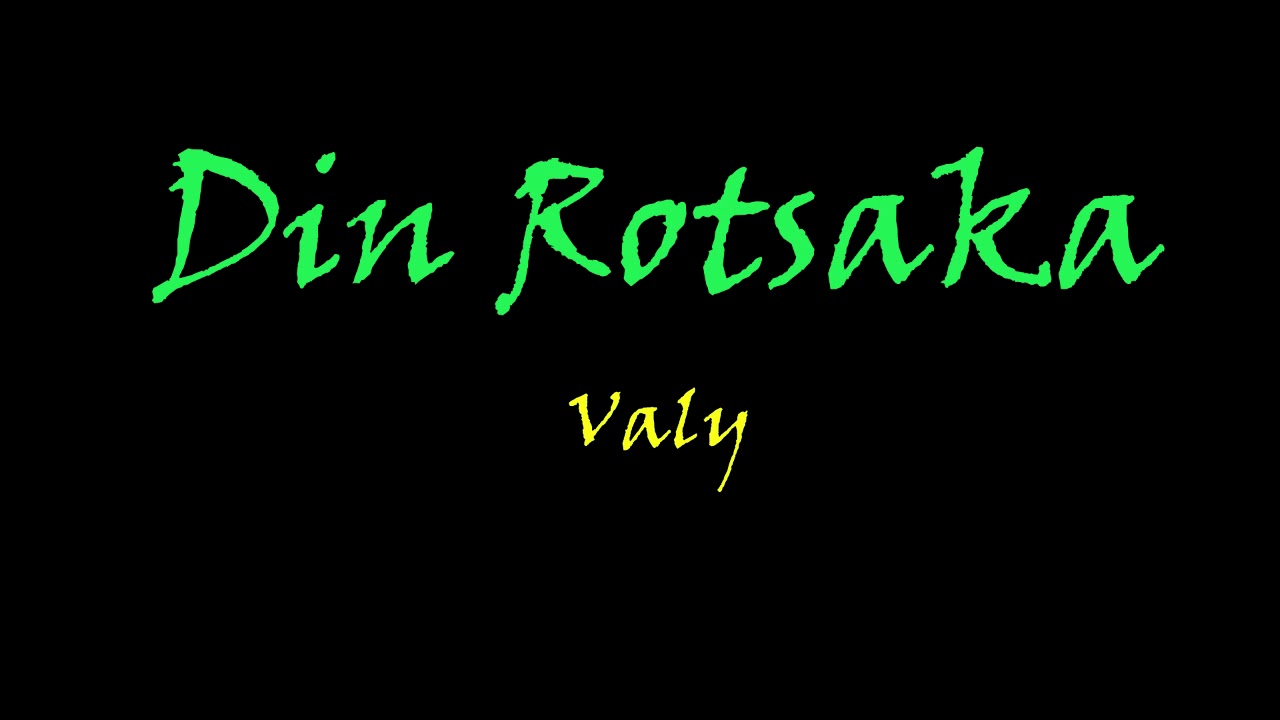 Din Rotsaka Valy