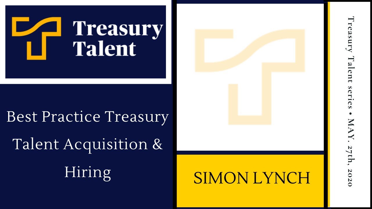Best Practice Treasury Talent Acquisition & Hiring guide for treasurers and CFOs