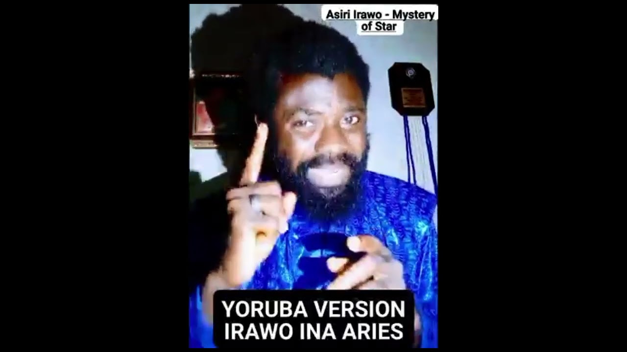 ASIRI IRAWO INA [ ARIES ]21 MARCH - 19 APRILFULL YORUBA VERSIONFOLLOW US TODAY TO NO MORE