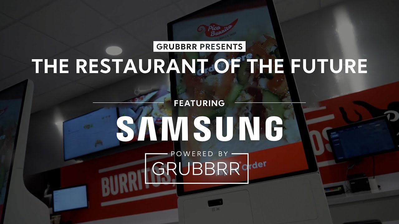GRUBBRR Presents - The Restaurant of the Future: Featuring Samsung Powered by GRUBBRR