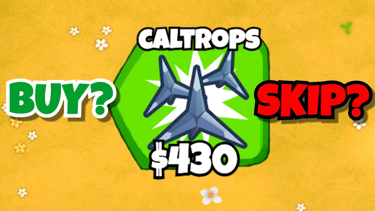 Should You BUY or SKIP Caltrops?