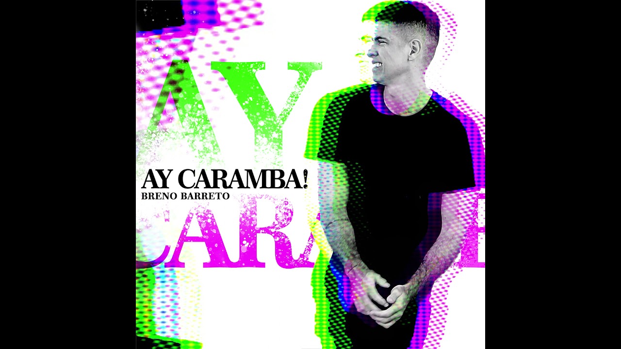 Breno Barreto - Ay Caramba! (Extended Mix) (Audio)