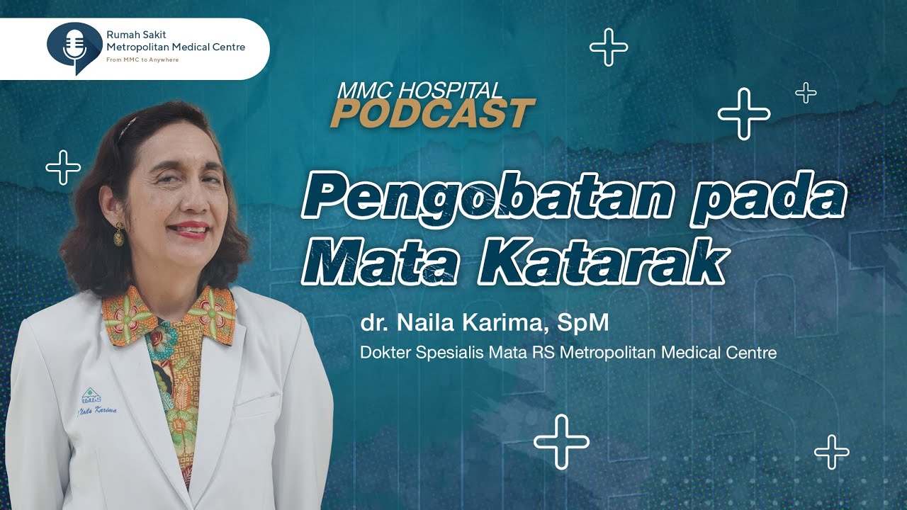 PENGOBATAN PADA MATA KATARAK - dr. Naila Karima, SpM