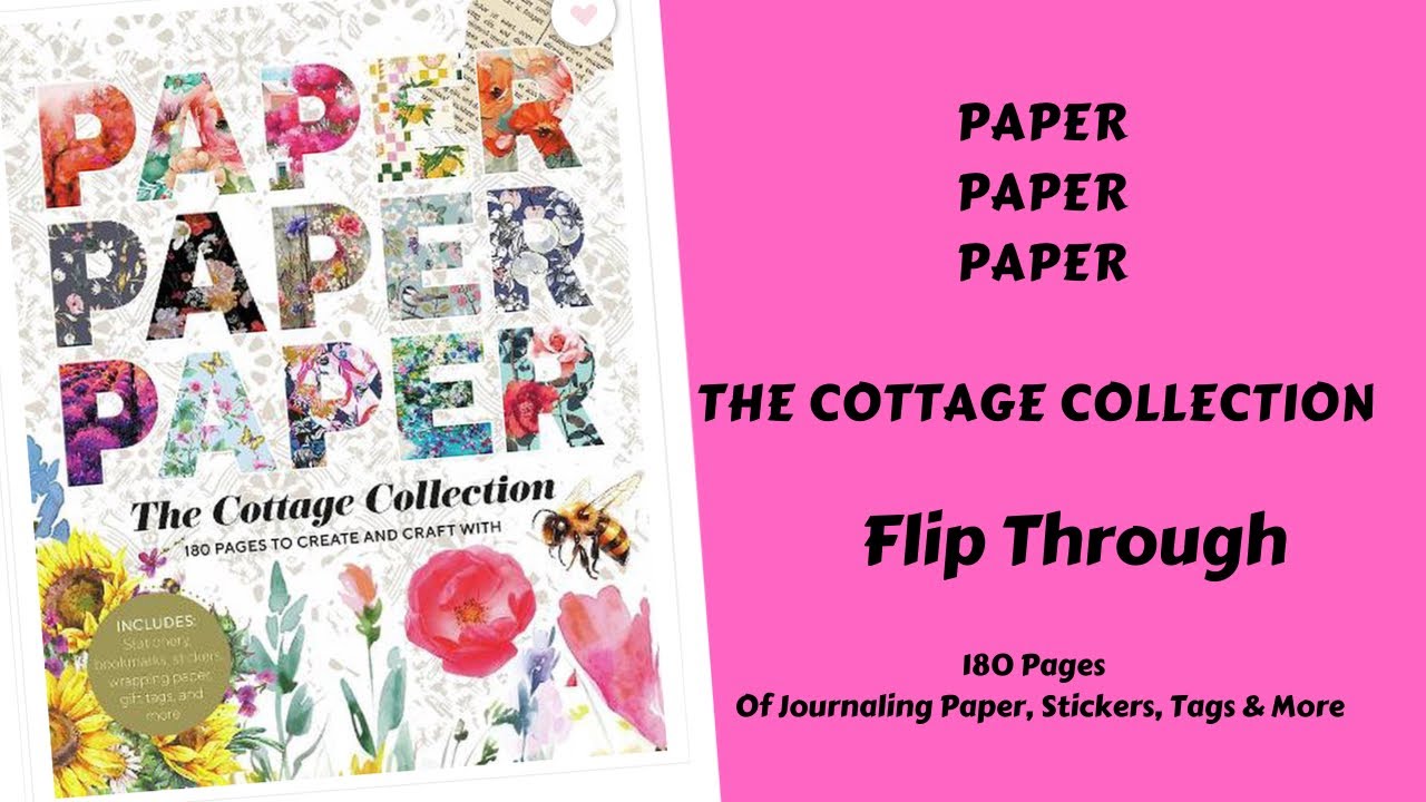 PAPER PAPER PAPER |  The Cottage Collection | 180 Pages | Paper, Stickers , Tags & More #journaling
