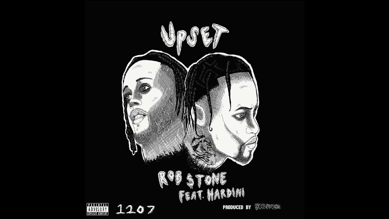 Rob $tone - UPSET ft.  Hardini (Prod. by Rob $tone)