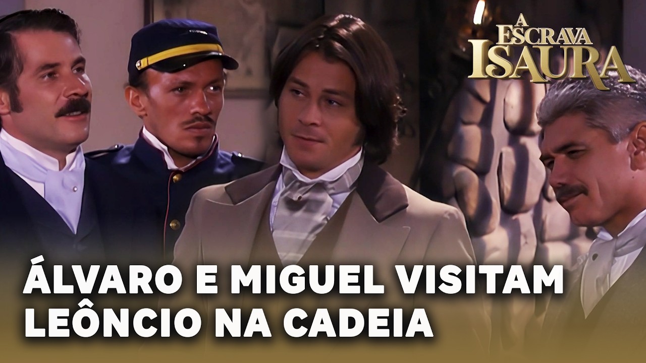 A ESCRAVA ISAURA: Álvaro e Miguel visitam Leôncio na cadeia